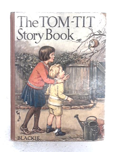 The Tom-Tit Story Book By None stated