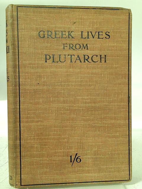 Greek Lives From Plutarch By C. E. Byles