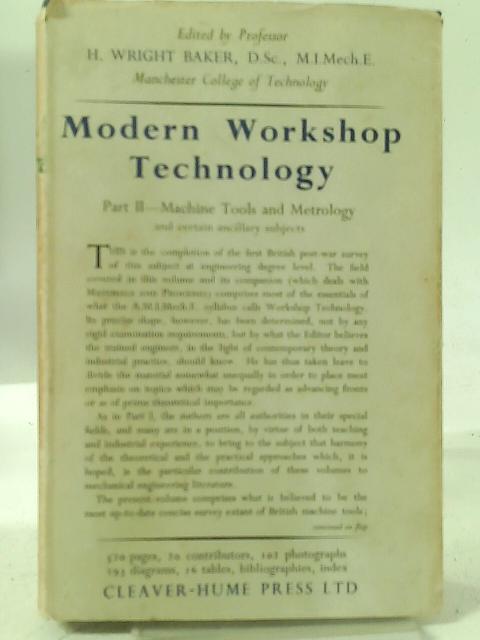 Modern Workshop Technology Part II von H. Wright Baker