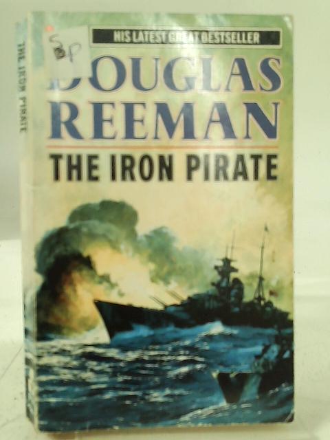 The Iron Pirate By Douglas Reeman