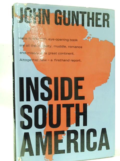 Inside South America von John Gunther