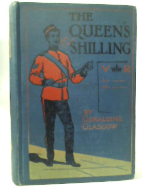 The Queen's Shilling By Geraldine Glasgow