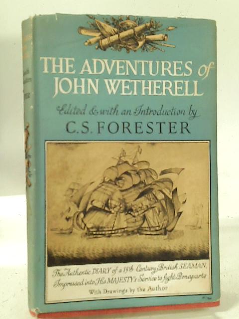 The Adventures of John Wetherell By John Porritt Wetherell