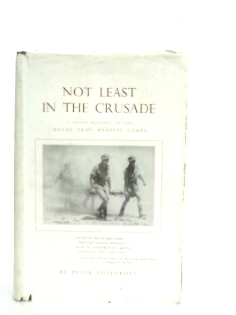 Not Least in the Crusade By Peter Lovegrove