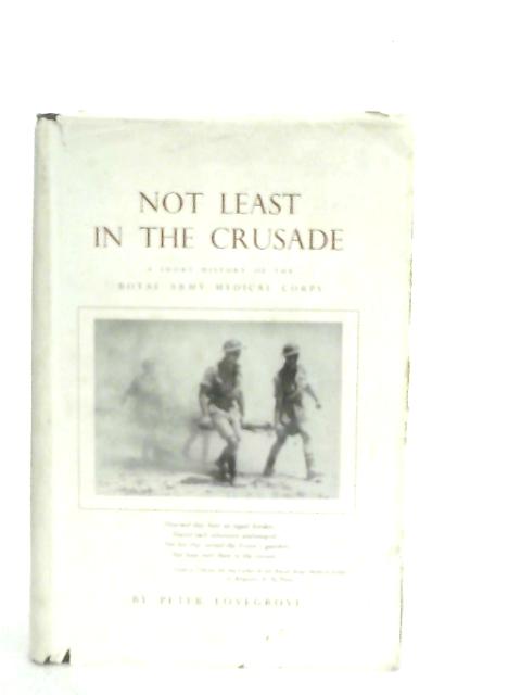 Not Least in the Crusade von Peter Lovegrove