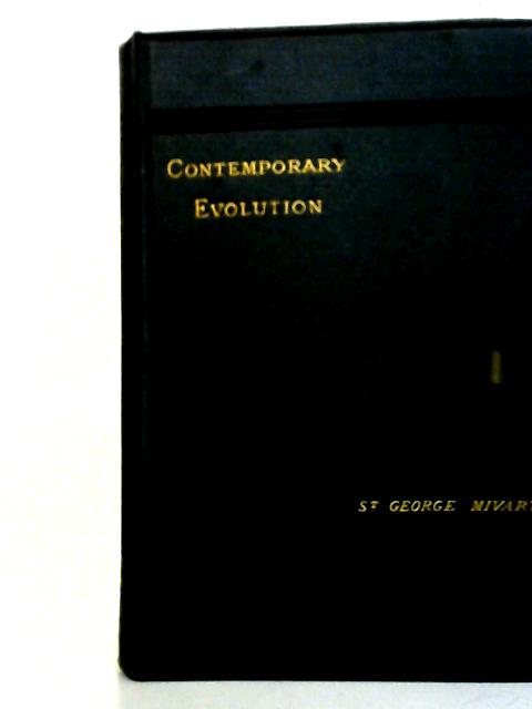 Contemporary Evolution. An Essay on Some Recent Social Changes By G. Mivart