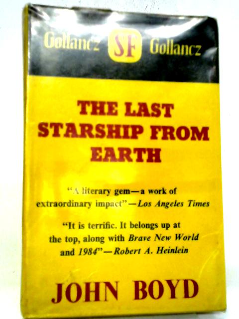 The Last Starship From Earth By John Boyd