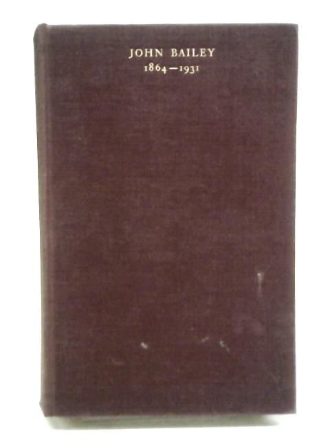 John Bailey, 1864-1931: Letters and Diaries von Unstated