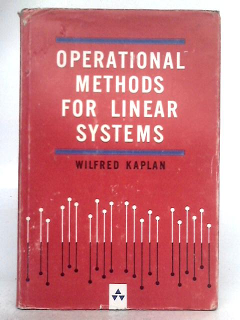 Operational Methods for Linear Systems By Wilfred Kaplan