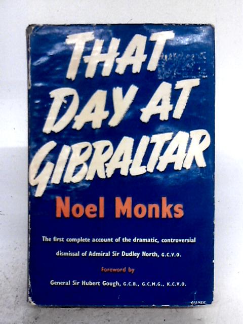 That Day At Gibraltar By Noel Monks