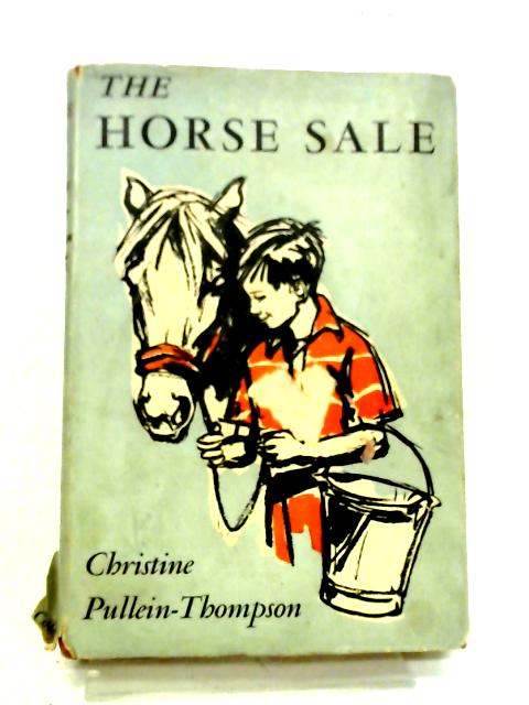 The Horse Sale By Christine Pullein-Thompson
