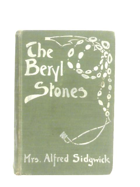The Beryl Stones By Mrs. Alfred Sidgwick