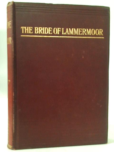 The Bride of Lammermoor By Sir Walter Scott