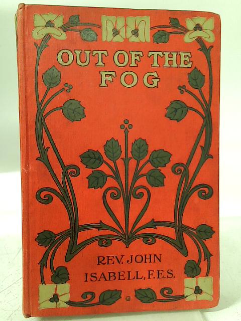 Out of the Fog By Rev. John Isabell