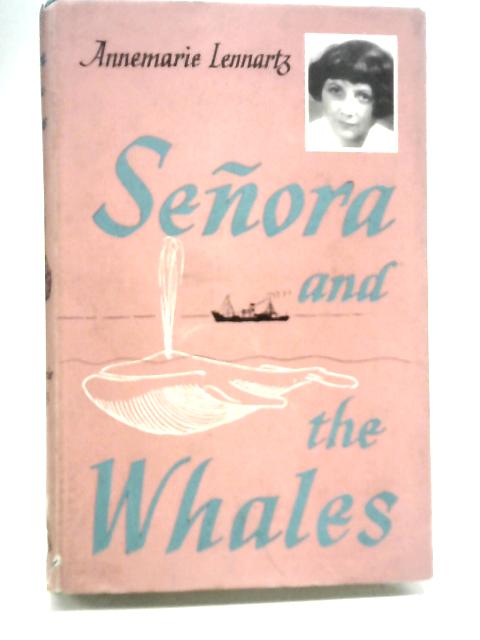 Senora and The Whales By Annemarie Lennartz
