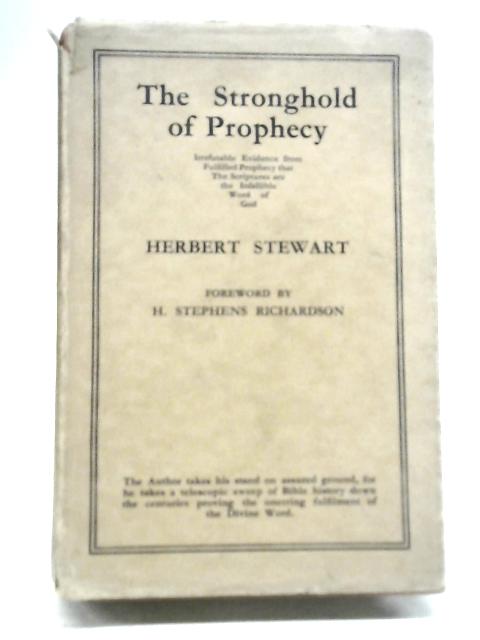 The Stronghold Of Prophecy By Herbert Stewart