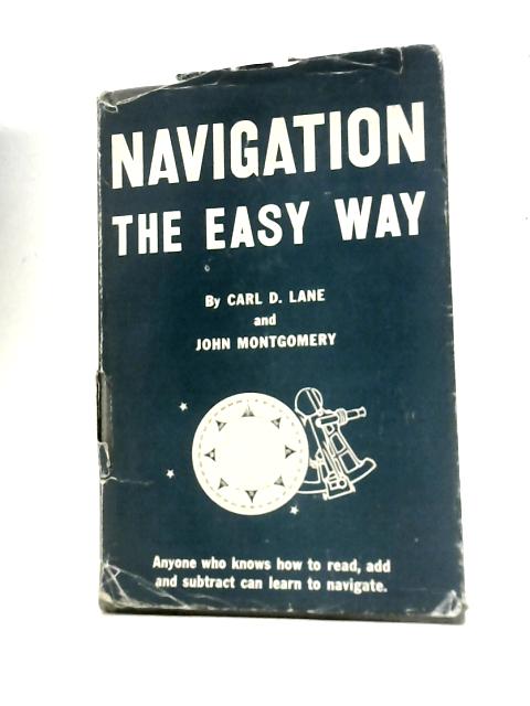 Navigation the Easy Way von Carl Lane & J.Montgomery