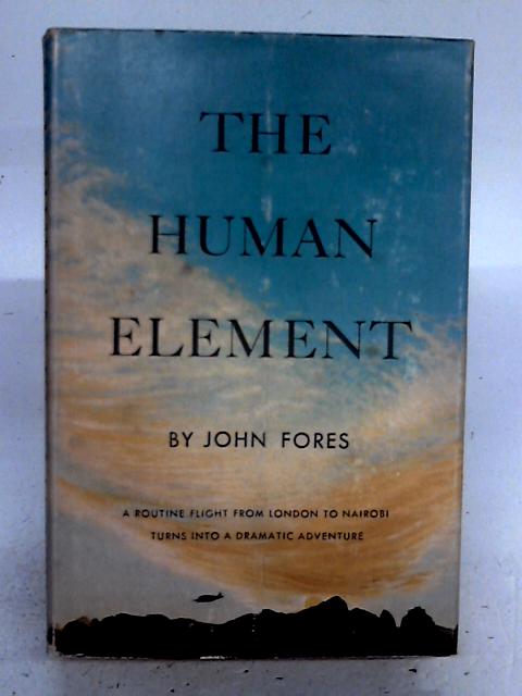 The Human Element By John Fores