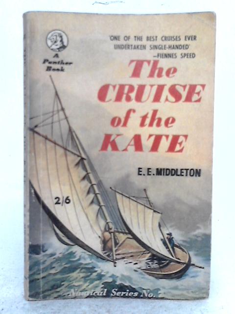The Cruise of the Kate By E.E. Middleton