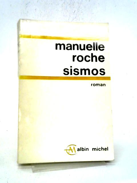 Sismos. (Signed) By Manuelle Roche