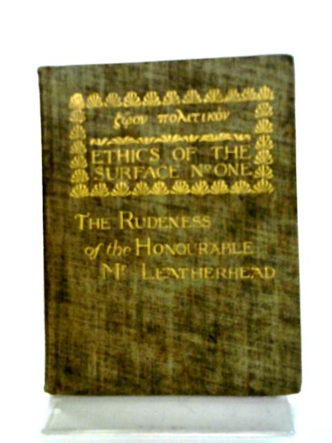 The Rudeness Of The Honourable Mr. Leatherhead By A Godwin Seymour