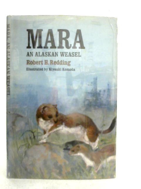 Mara, An Alaskan Weasel By REDDING, Robert H