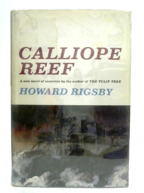 Calliope Reef By Howard Rigsby