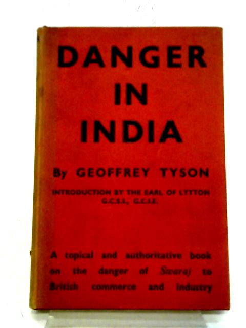 Danger In India By Geoffrey Tyson