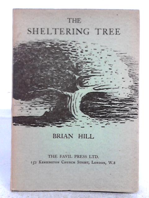 The Sheltering Tree By Brian Hill