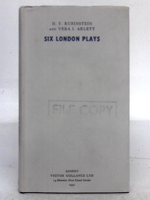 Six London Plays von Vera I. Arlett, H.F. Rubinstein