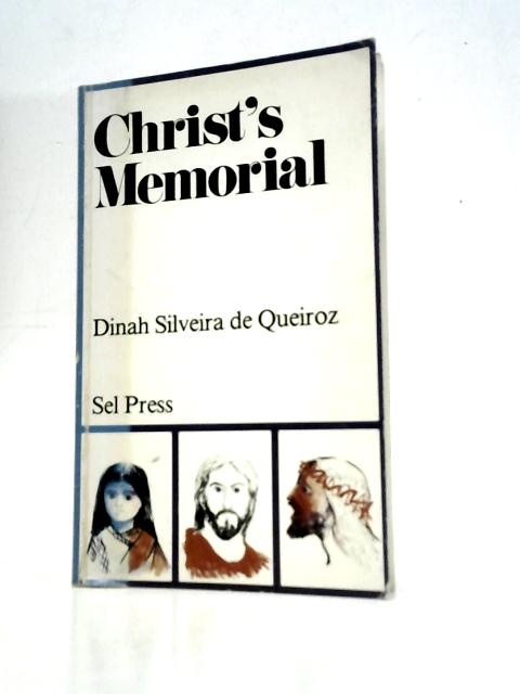 Christõs Memorial By Dinah Silveira De Queiroz