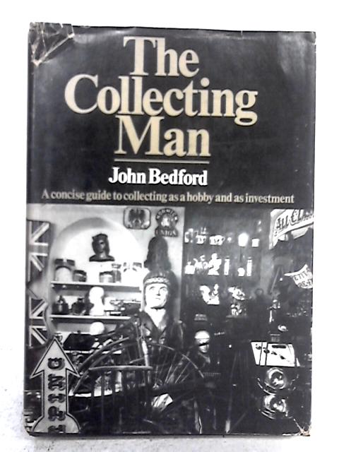 The Collecting Man By John Bedford
