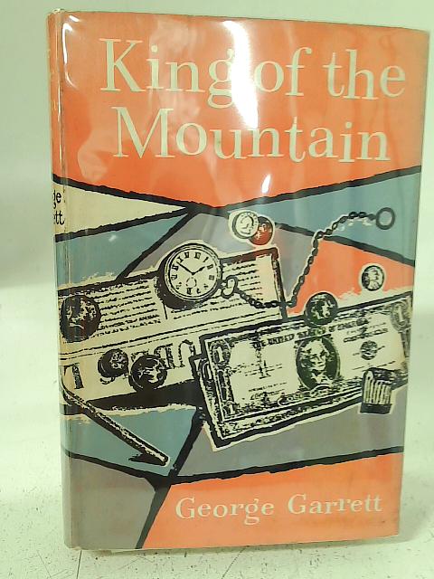 King of the Mountain par George Garrett