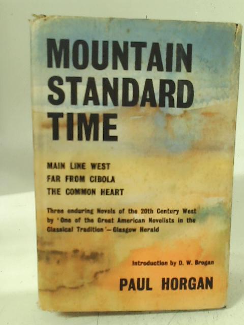 Mountain Standard Time By Paul Horgan