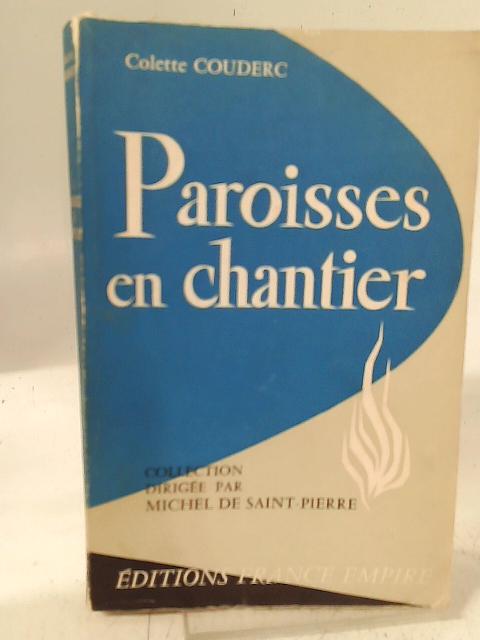 Paroisses en Chantier By Colette Couderc