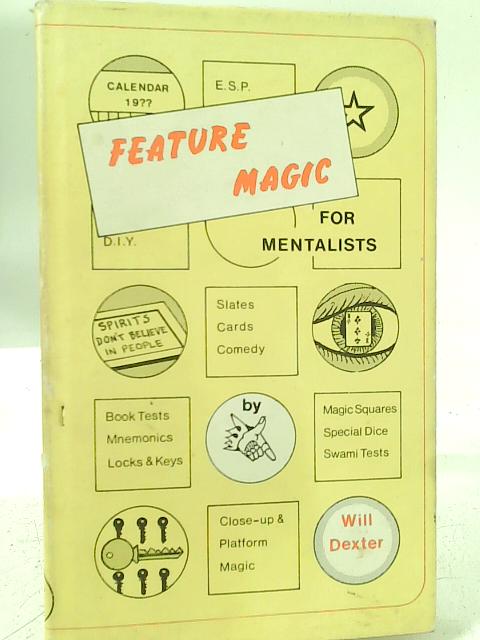 Feature Magic For Mentalists By Will Dexter