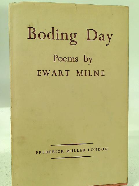 Boding Day By Ewart Milne