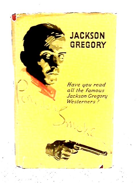 Powder Smoke By Jackson Gregory