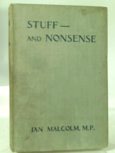 Stuff- and Nonsense; A Book of War Verses.. von Sir Ian Malcolm