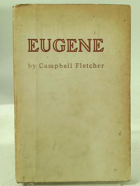 Eugene By Campbell Fletcher
