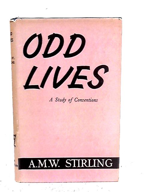 Odd Lives: A Study of Conventions By A.M.W. Stirling