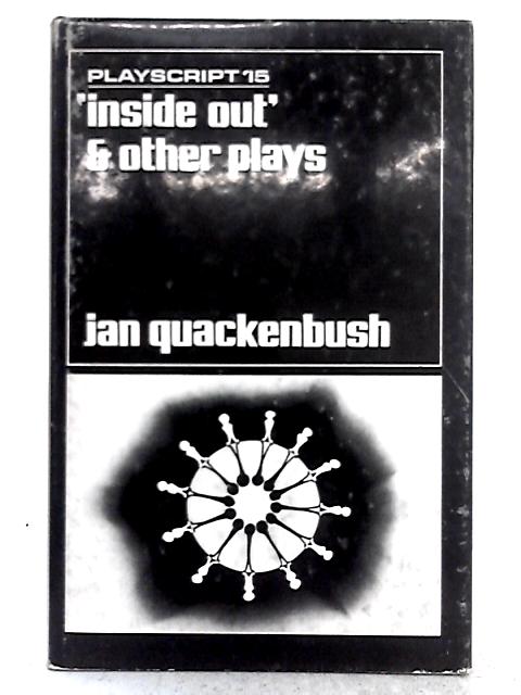 Inside Out & Other Plays By Jan Quackenbush