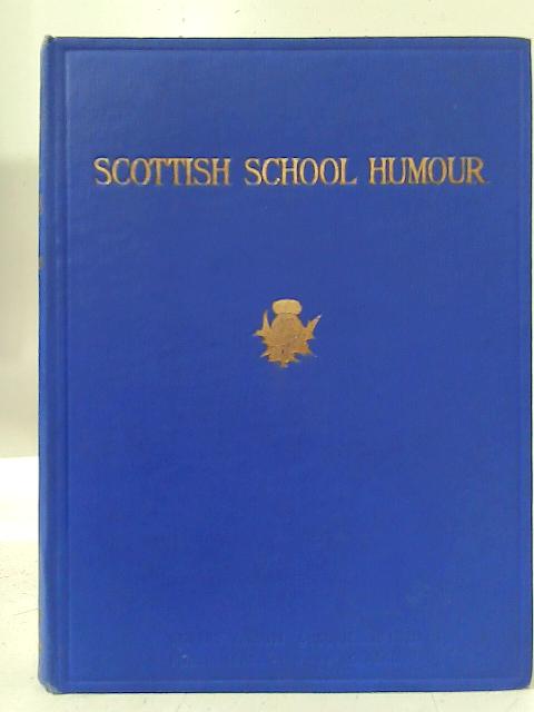 Scottish School Humour By Charles W. Thomson