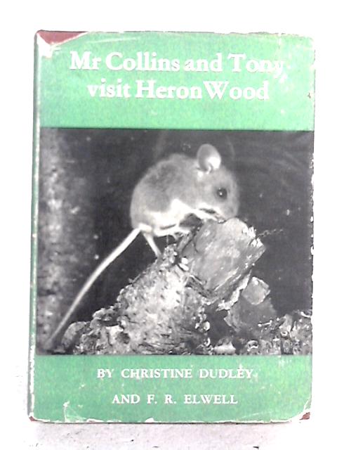 Mr Collins And Tony Visit Heron Wood By Christine Dudley and F.R. Elwell