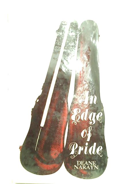 An Edge of Pride. par Deane Narayn