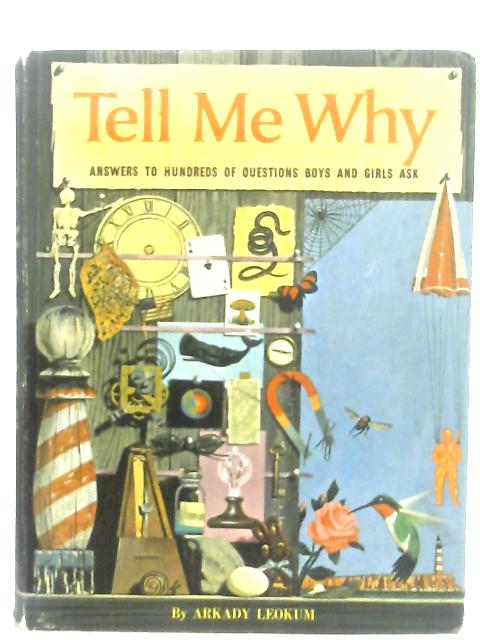 Tell Me Why By Arkady Leokum