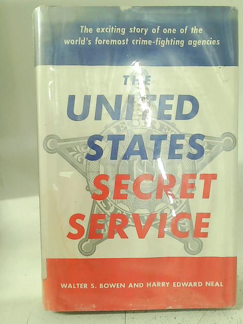 United States Secret Service By Walter Bowen
