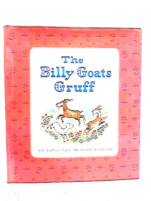 The Billy Goats Gruff By Nova Nestrick