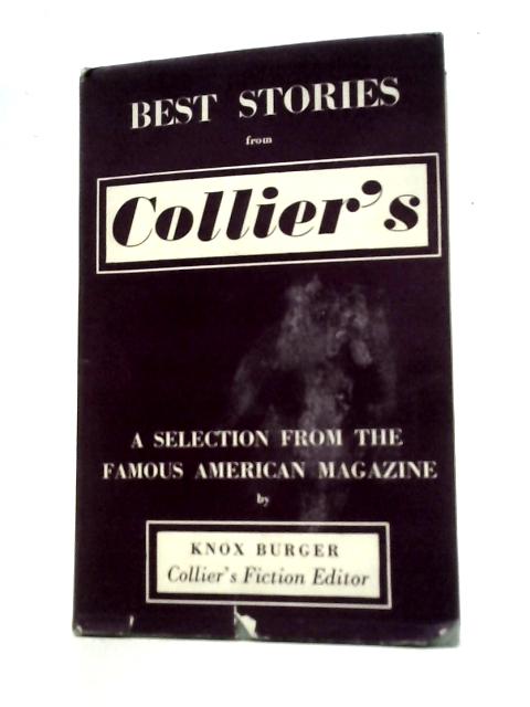 Best Stories From Colliers von Knox Burger (Ed.)