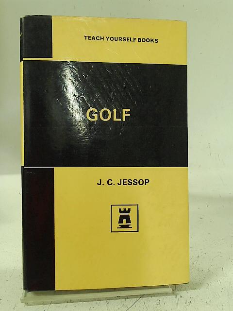 Teach Yourself Books: Golf By J C Jessop